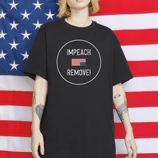 Impeach Remove Trump T-Shirt