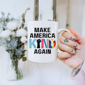 Make America Kind Again Mug