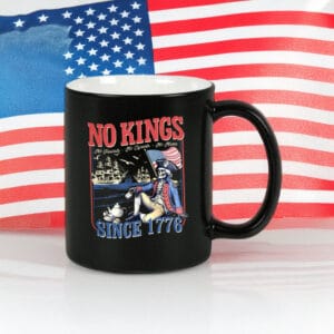 No Kings in America 86-47 Mugs – Patriotic 4th of July Coffee Cup