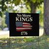No More Kings 1776 Yard Sign