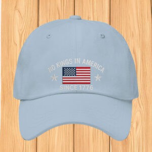 Patriotic Anti-Monarchy Embroidered Cap, No Kings In America Since 1776 Hat