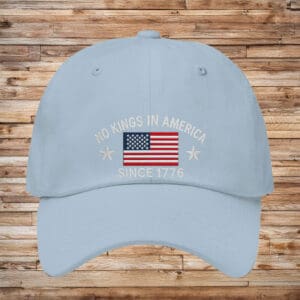 Patriotic Anti-Monarchy Embroidered Cap, No Kings In America Since 1776 Hat