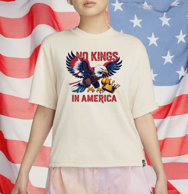 Patriotic Bald Eagle Crushing Crown - Since 1776 Pro Democracy Tee, No Kings In America Shirt