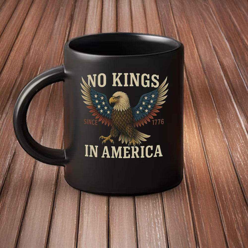 Patriotic Protest Bald Eagle Design, No Kings in America Mug
