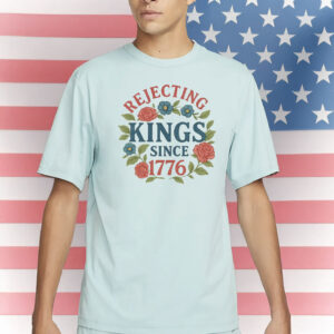Rejecting Kings Floral Protest Pro Democracy Shirt