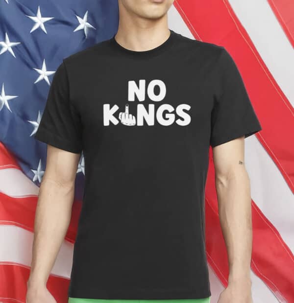 Rejecting Kings Since 1776 - Pro Democracy Middle Finger Tee, No Kings In America Shirt