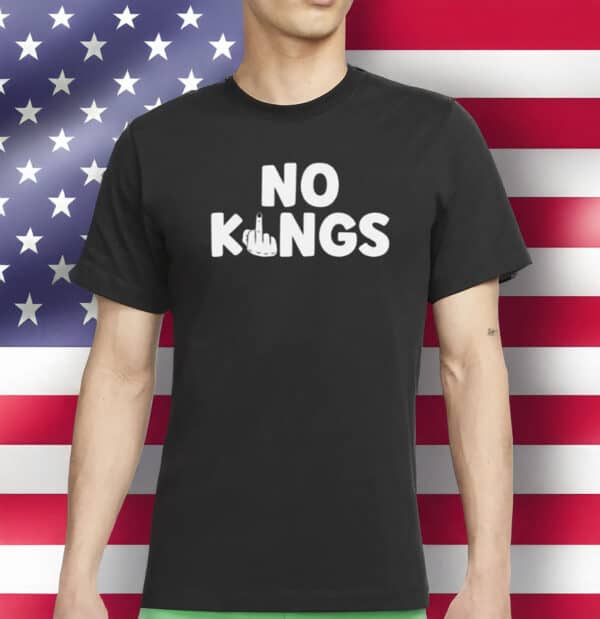 Rejecting Kings Since 1776 - Pro Democracy Middle Finger Tee, No Kings In America Shirt