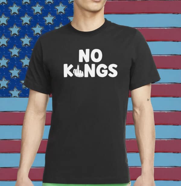 Rejecting Kings Since 1776 - Pro Democracy Middle Finger Tee, No Kings In America Shirt