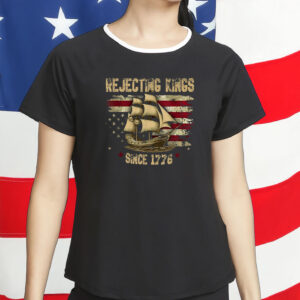 Rejecting Kings Since 1776 Protest Shirt, Pro Democracy Shirt, Anti Authoritarianism Shirt