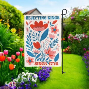 Resist Hate Floral Banner-Rejecting Kings Since 1776 Garden Flag