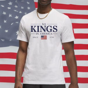 Retro Political Anti-Trump Tee, No Kings In America Since 1776 T-Shirt