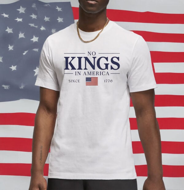 Retro Political Anti-Trump Tee, No Kings In America Since 1776 T-Shirt