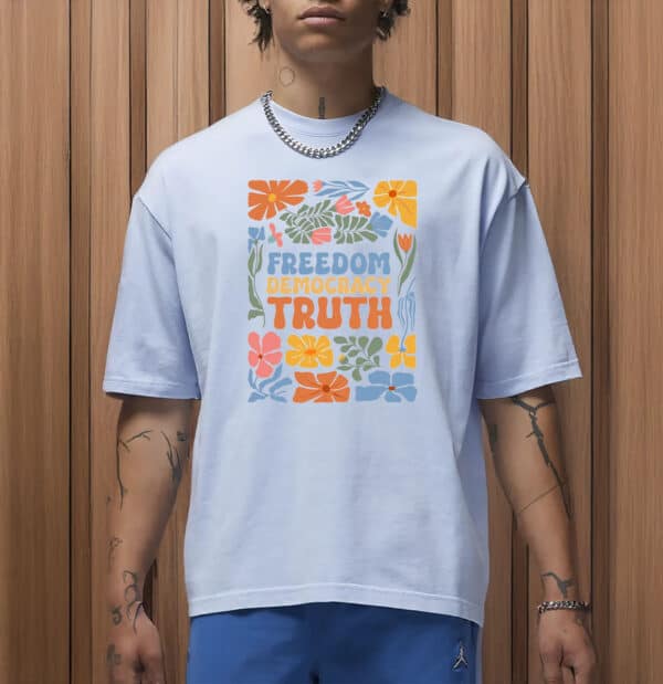 Retro Political Statement Tee, Freedom Democracy Truth Floral Shirt