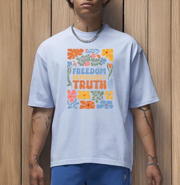 Retro Political Statement Tee, Freedom Democracy Truth Floral Shirt