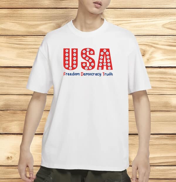 USA Freedom Democracy Truth Shirt