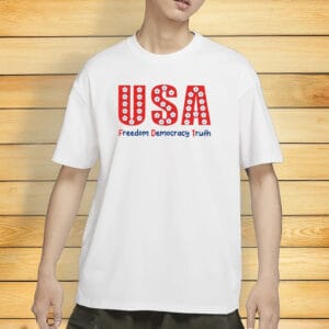 USA Freedom Democracy Truth Shirt