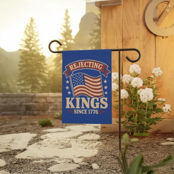 Vintage Patriotic American Yard Banner - FDT Design, Rejecting Kings Since 1776 Garden Flag