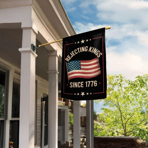 anti maga protest house flag-rejecting kings since 1776 flag