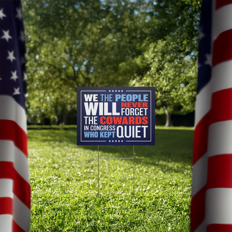 congress cowards protest yard sign, pro democracy resistance sign