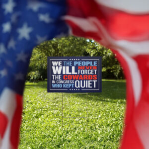 congress cowards protest yard sign