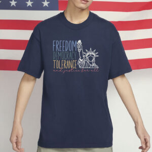 freedom democracy tolerance shirt