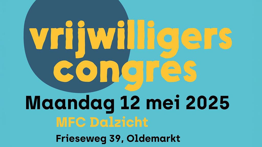Tweede Vrijwilligers Congres Steenwijkerland op maandag 12 mei in Oldemarkt