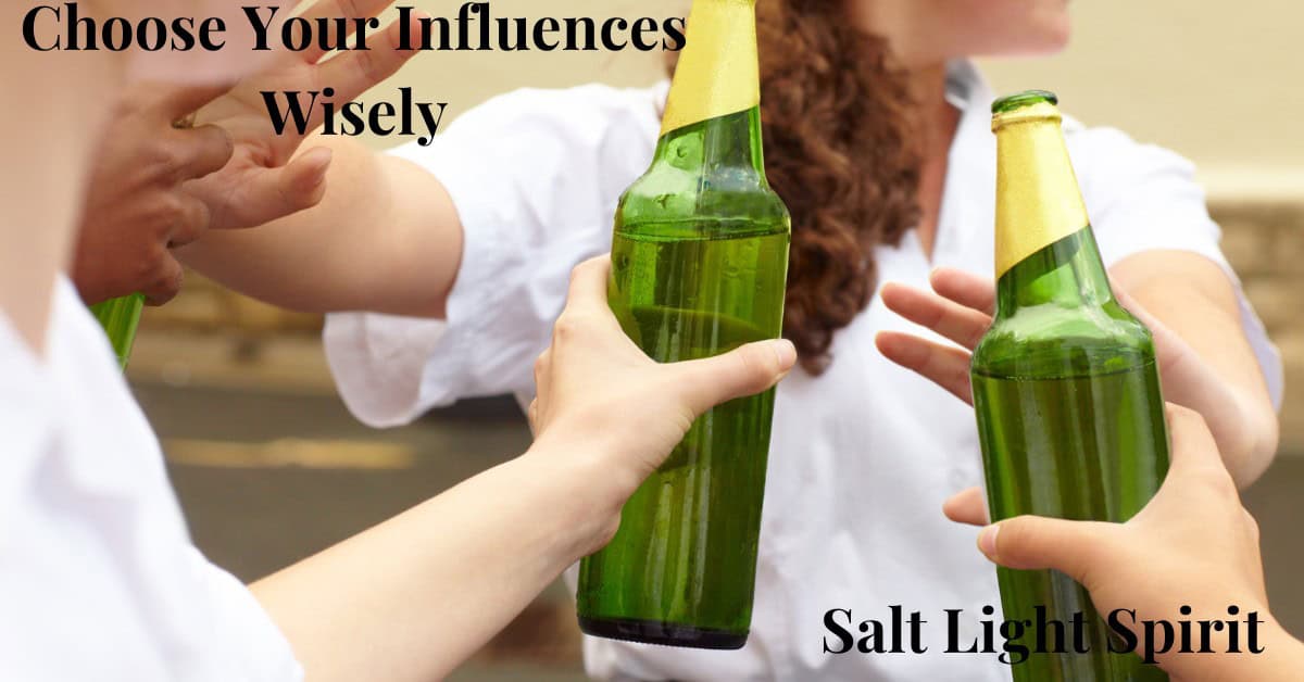 Choose Your Influences Wisely