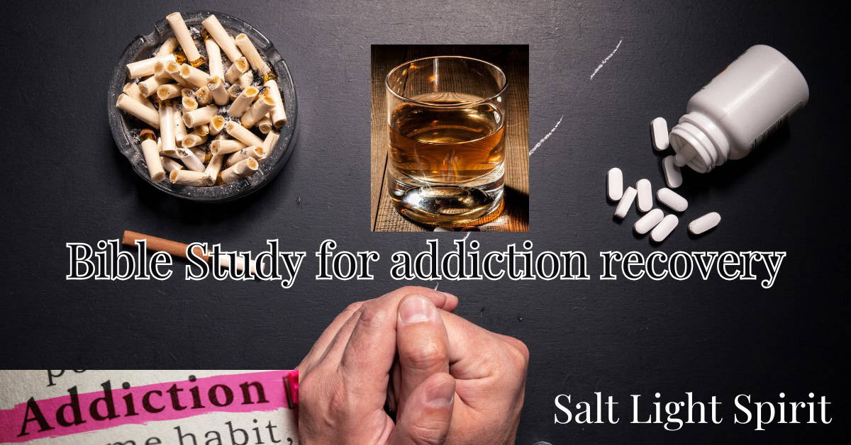 Bible Study for addiction recovery