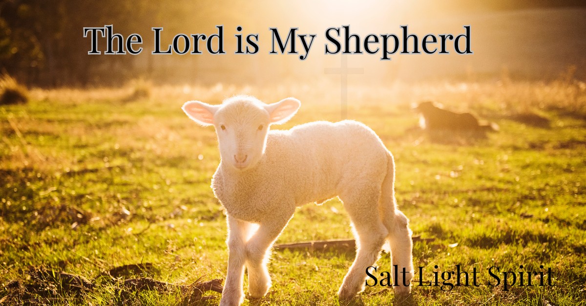 The Lord is My Shepherd