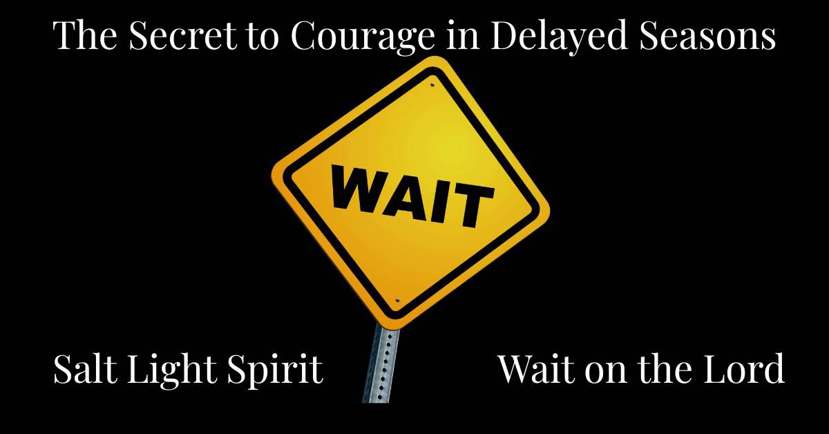 Wait on the Lord