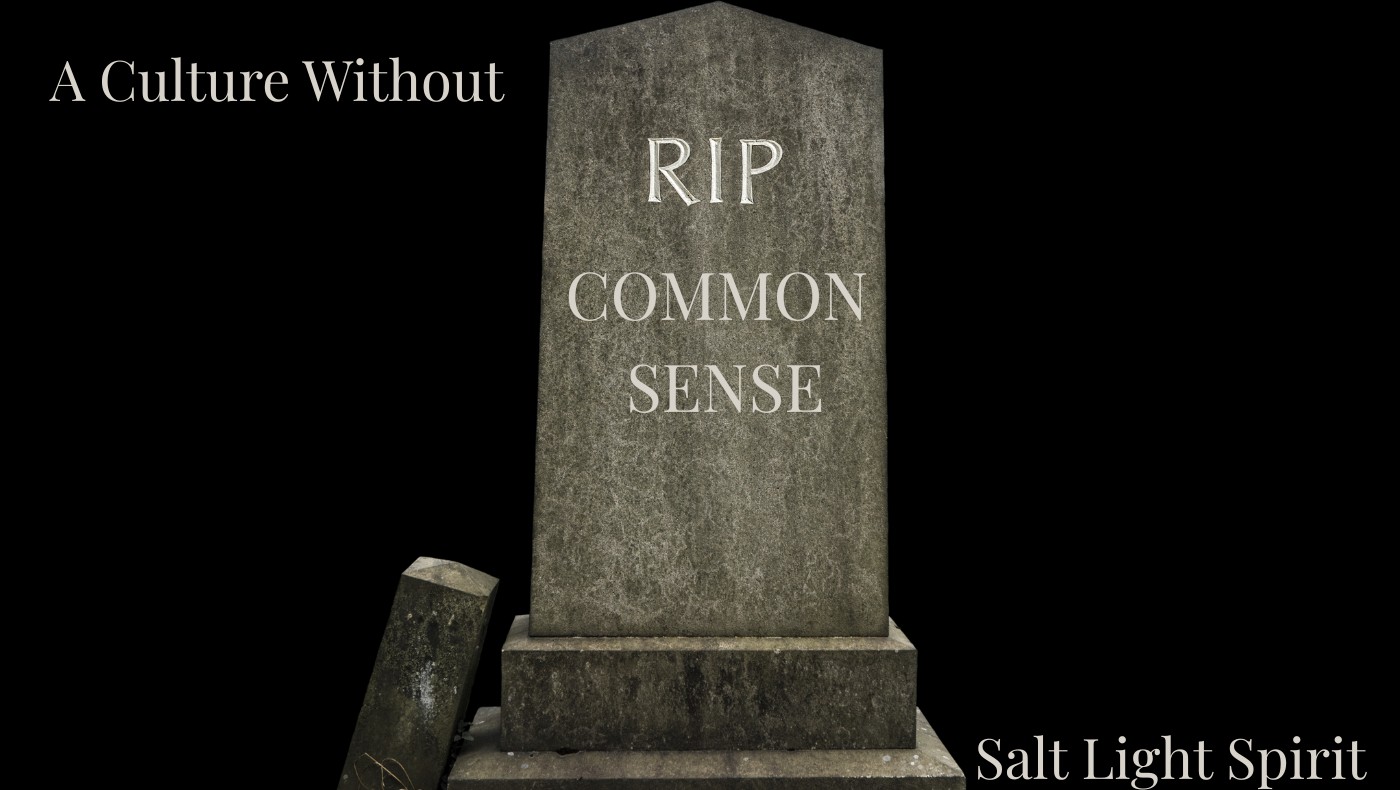 The Death of Common Sense