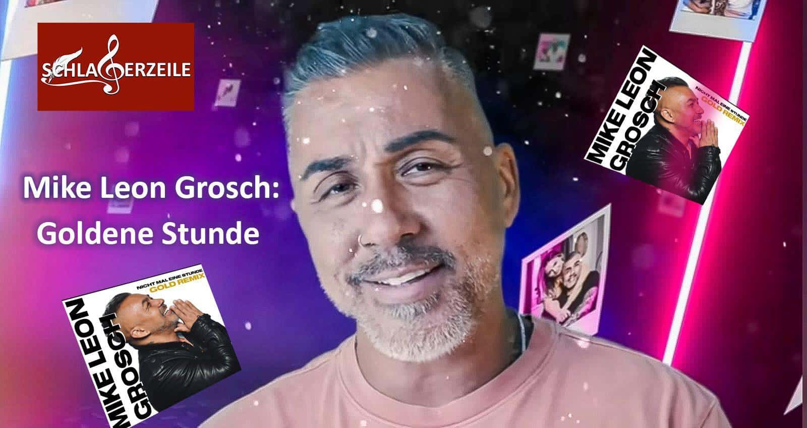 Mike Leon Grosch Stunde Gold