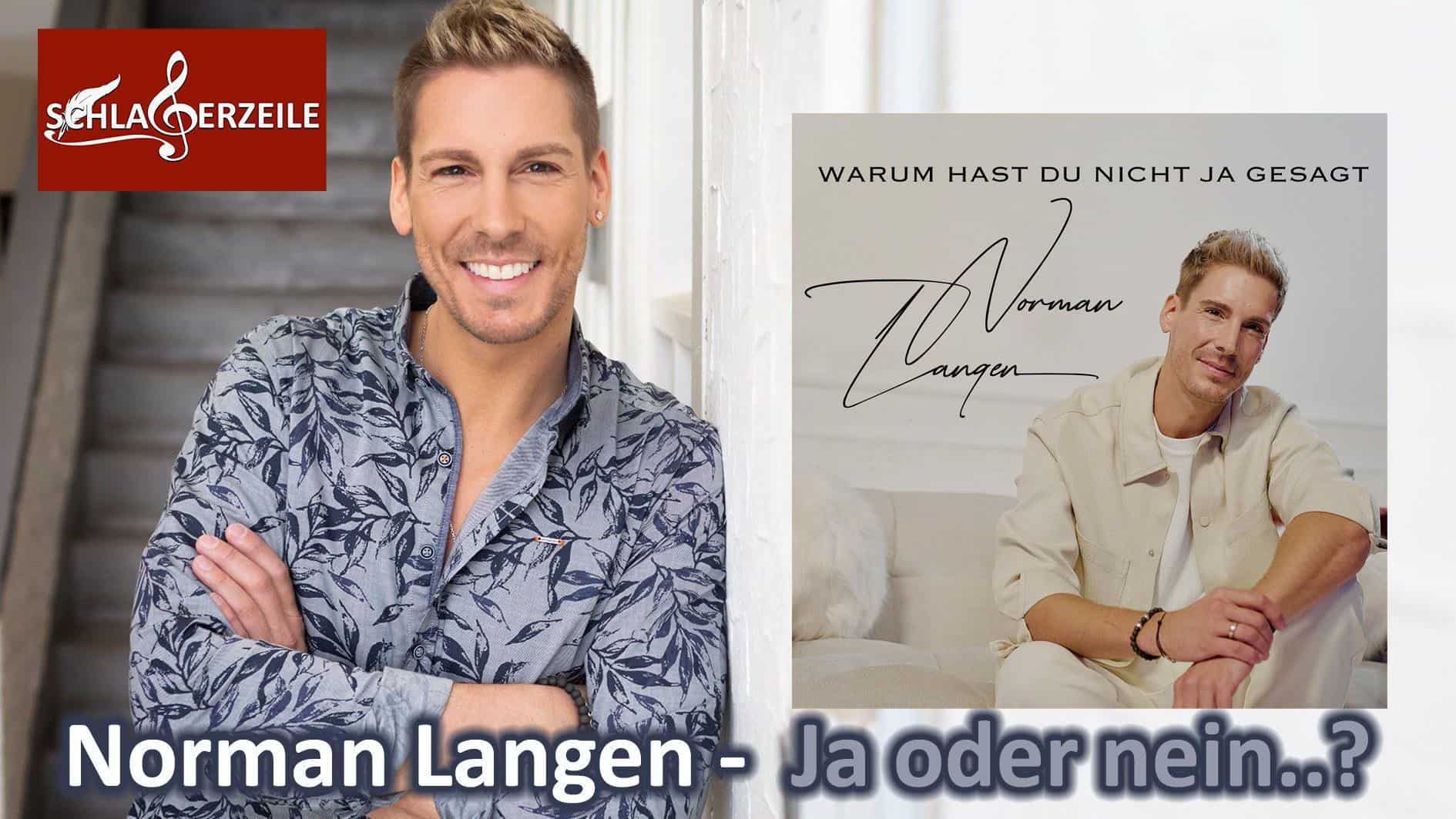 Norman Langen Warum hast du nicht ja gesagt