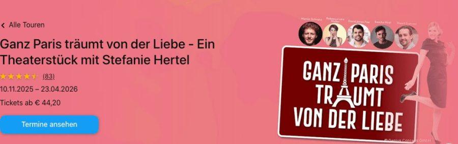 Charmantes Musical "Ganz Paris träumt von der Liebe" bei Schlagerzeile.de, Tickets ab 44,20 €.