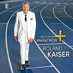 Roland Kaiser, Marathon plus