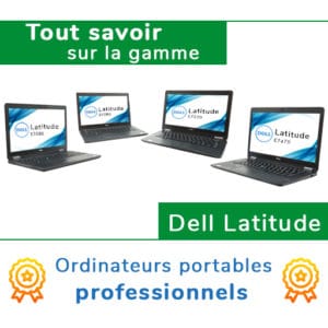 Lire la suite à propos de l’article Tout savoir sur la gamme des DELL Latitude
