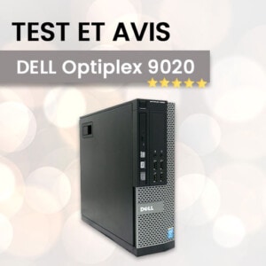 Lire la suite à propos de l’article DELL Optiplex 9020 notre test et avis