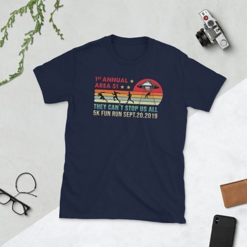 1 ST Annual Area 51 They Can't Stop All Of Us 5K Fun Run Sept.20,2019 Alien Abduction T Shirt1