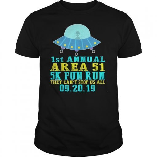5K Fun Run Gifts Storm Area 51 T-Shirt