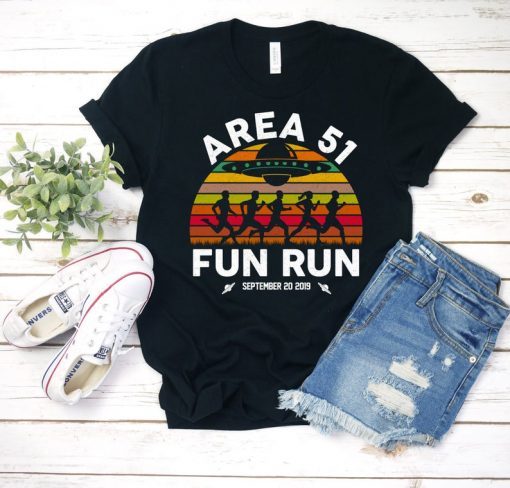 Area 51 Fun Run Funny Alien Raid Event Shirt, They Can't Stop All Of Us Let's See Them Aliens, Edwards Air Force Base, Nevada Raid