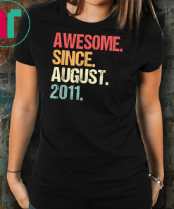 Born In AUGUST 2011 8th Birthday Gift Tee Shirt 8 Yrs Old