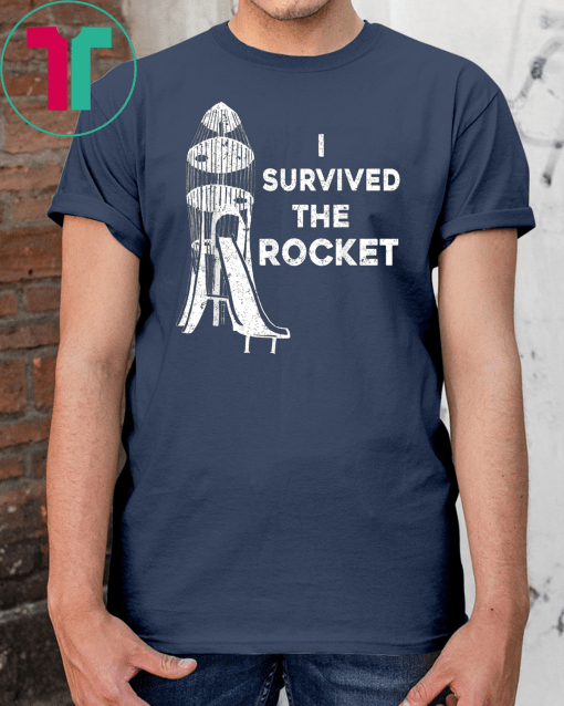 Funny I Survived the Rocket Slide Gift T-Shirt