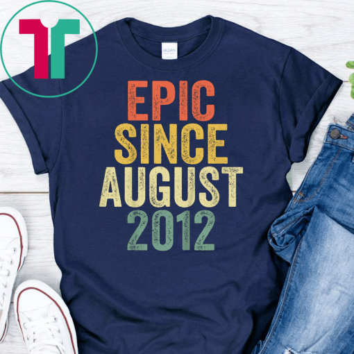 Kids Epic Since August 2012 T-Shirt 7th Birthday Gift Shirt T-Shirt