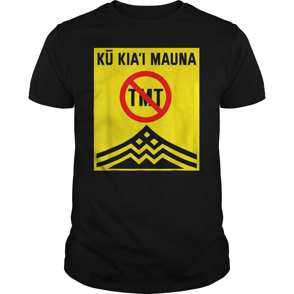 Ku Kiai Mauna Shirt Protect Defend Kanaka Maoli Kea Gift T-Shirt