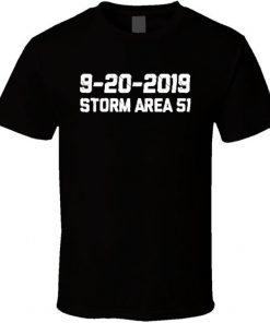 Storm Area 51 2019 Alien Ufo Funny T Shirt