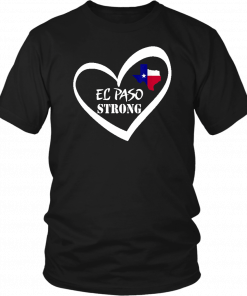 El Paso Strong Shirt Texas Flag Shirt