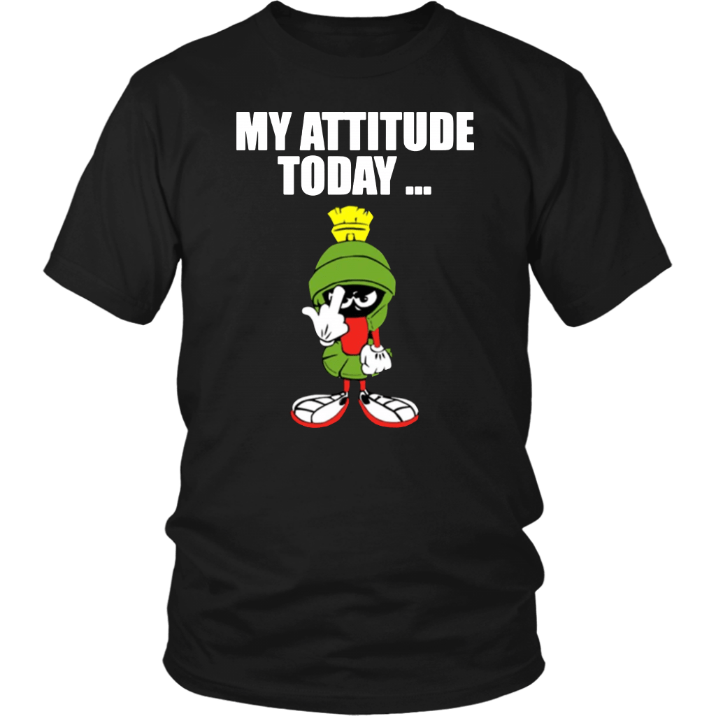 Marvin the Martian my attitude today T-Shirt