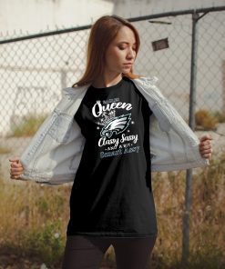 Mens Philadelphia eagles queen classy sassy and a bit smart assy Classic Tee shirt
