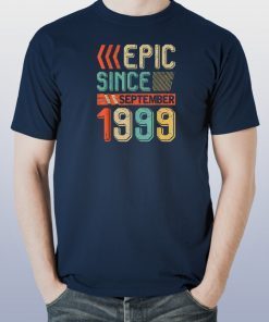 Retro Epic Since September 1999 T Shirt 20th Birthday Gift T-Shirt