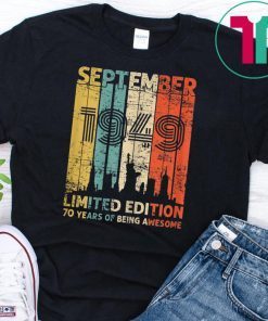 Vintage September 1949 Shirt 70 Year Old 1949 Birthday Gift T-Shirt